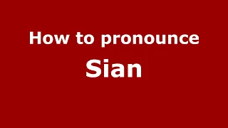 Pronunciation of Sian - Pronounce Names